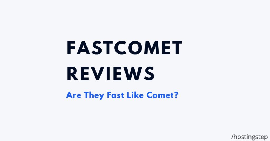 FastComet Reviews