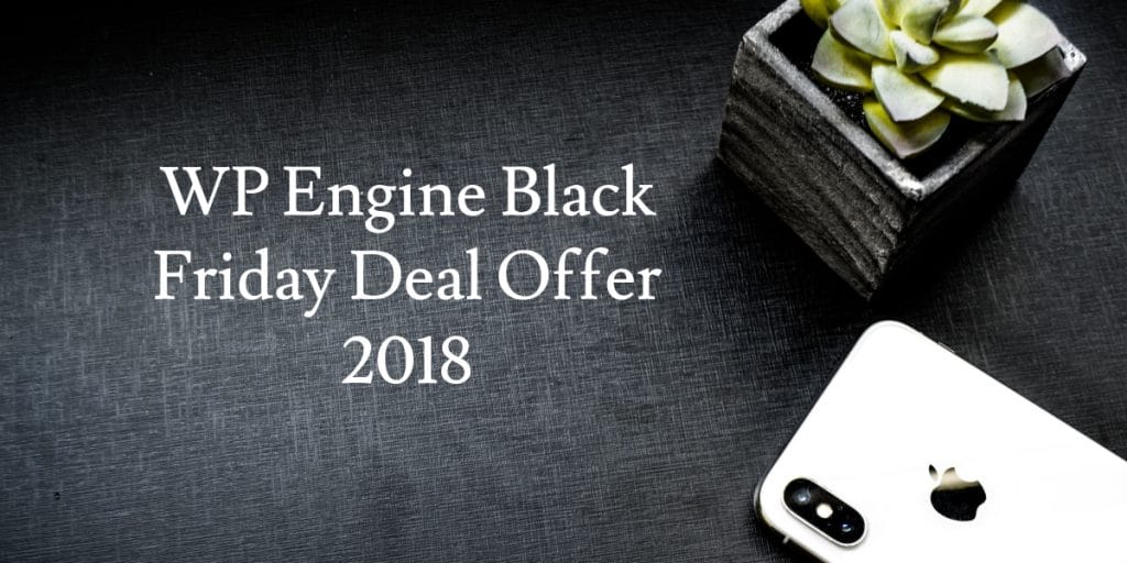 WP Engine Black Friday Deal 2018