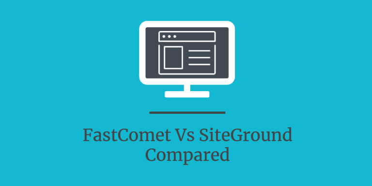 FastComet Vs SiteGround 2023 : Which Host is Reliable & Faster?