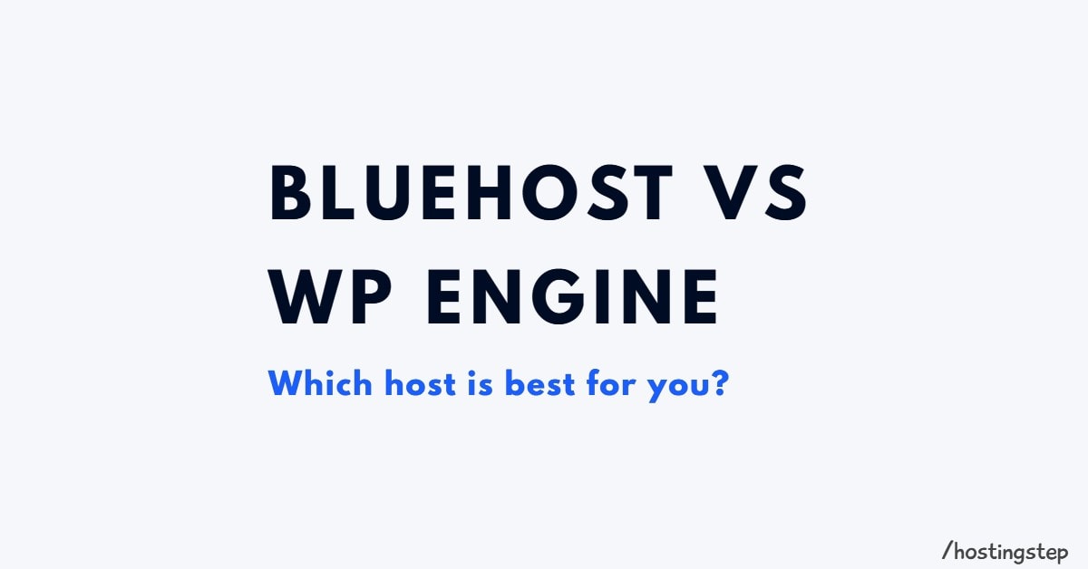Bluehost Vs WP Engine