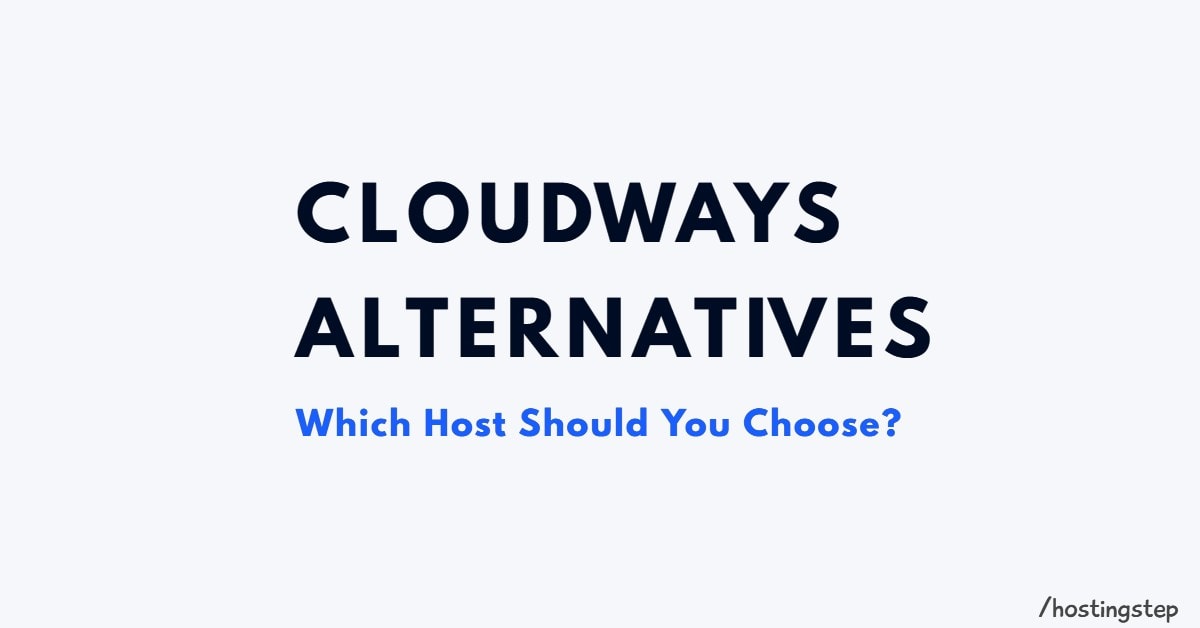 Cloudways Alternative