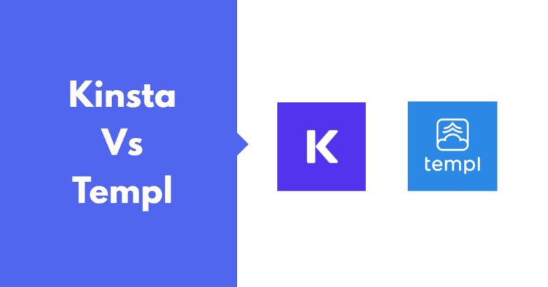 Kinsta vs Templ Compared: Which Host Do I Recommend?