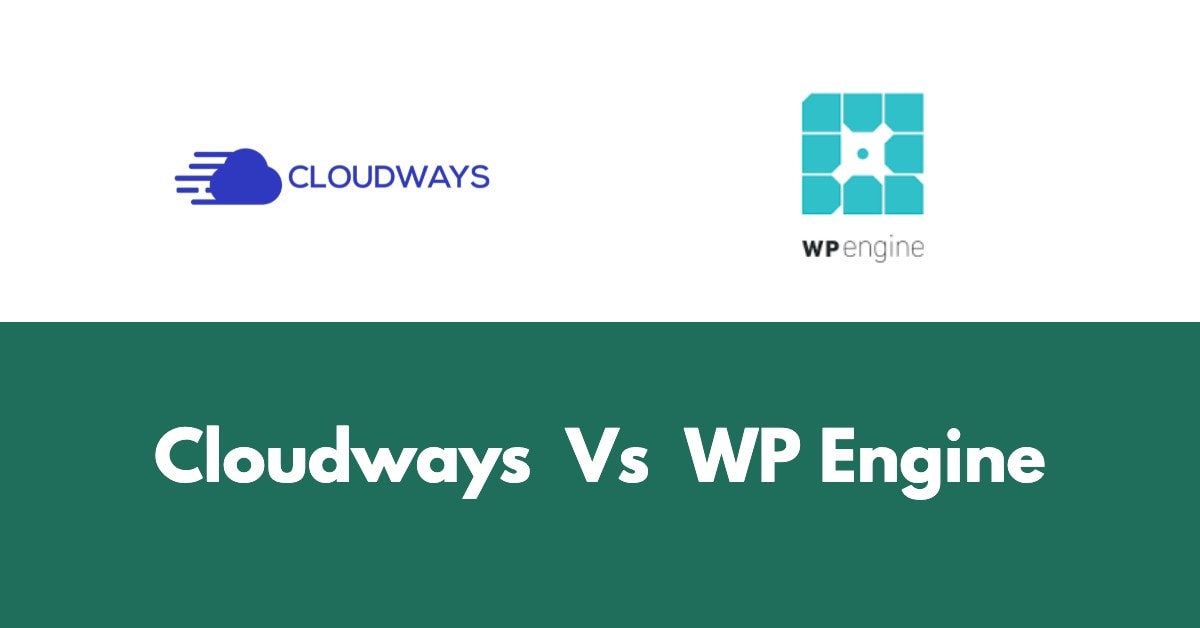 Cloudways Vs WP Engine