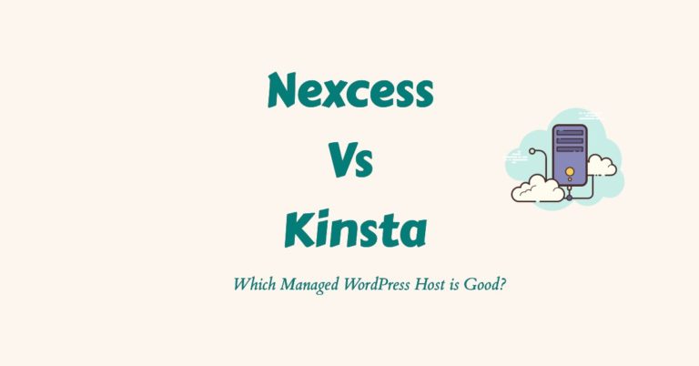 Nexcess Vs Kinsta (2023): Which Managed WordPress Hosting is Good?