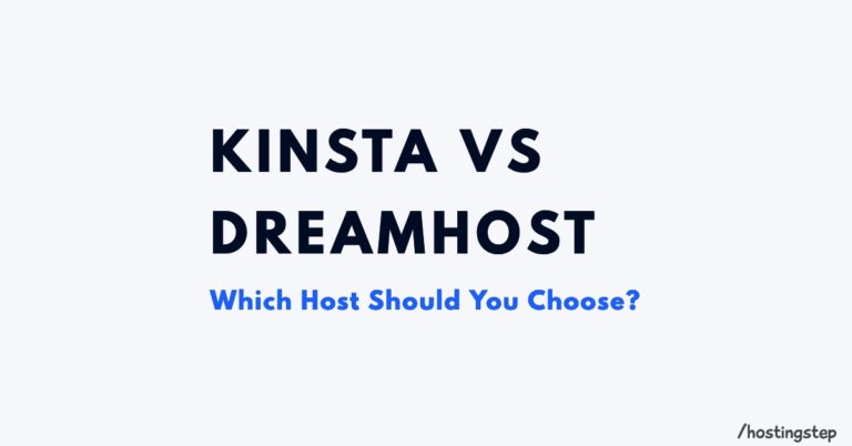 Kinsta Vs DreamHost (DreamPress) 2023