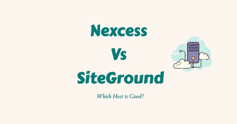 Nexcess Vs SiteGround 2023: Which Host is Best?