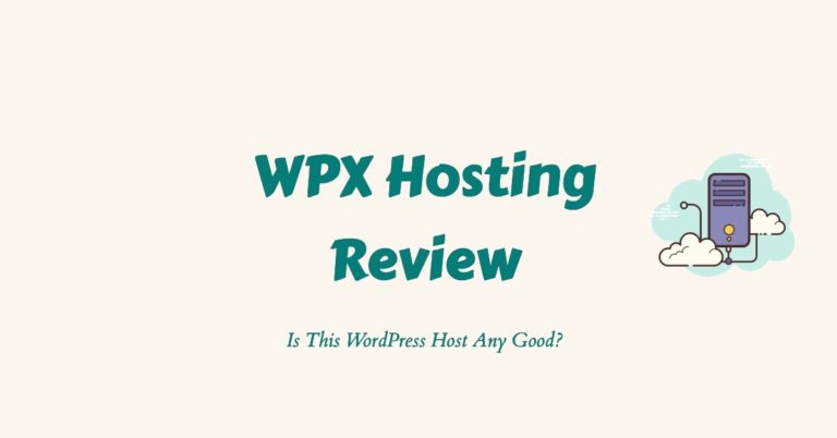 WPX Hosting Review 2023: Is This WordPress Host Any Good?