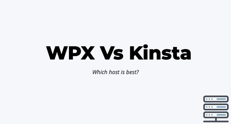 WPX Hosting Vs Kinsta 2023