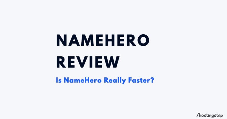 NameHero Review 2023 – Is NameHero Really Faster?