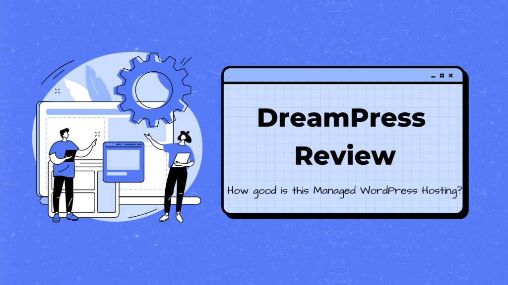 Review of DreamPress Managed WordPress Hosting