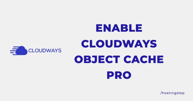 How To Enable Object Cache Pro in Cloudways?