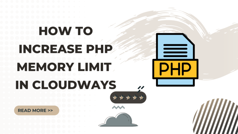 How to increase PHP memory limit in Cloudways?