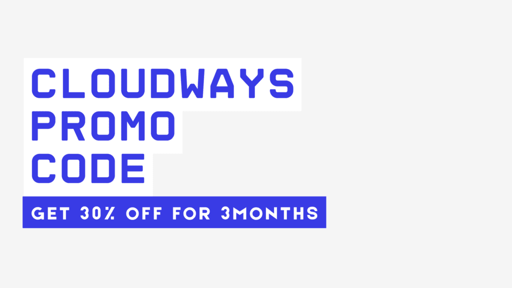 Breakdown of some popular Cloudways promo codes